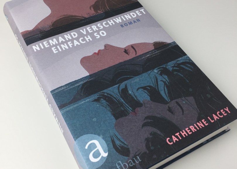 Catherine Lacey - Niemand verschwindet einfach so