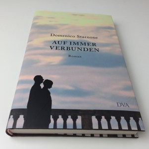 Domenico Starnone - Auf immer verbunden