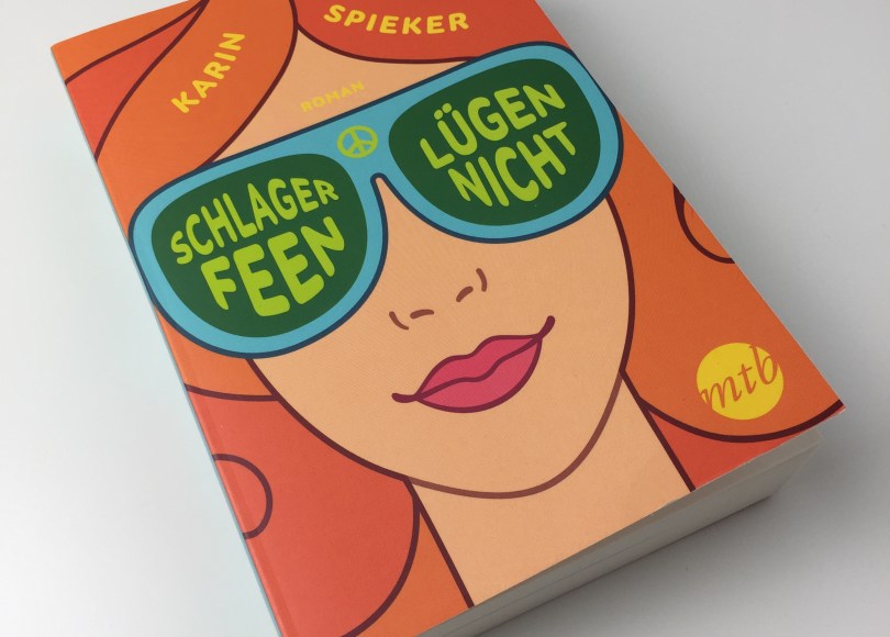 Karin Spieker – Schlagerfeen lügen nicht