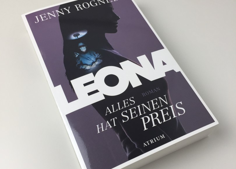 Jenny Rogneby – Leona – Alles hat seinen Preis